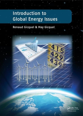 Introduction to Global Energy Issues - Gicquel, Renaud, and Gicquel, May