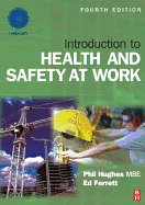 Introduction to Health and Safety at Work: The Handbook for the NEBOSH National General Certificate - Ferrett, Ed, and Hughes, Phil, Msc