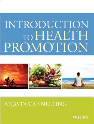 Introduction to Health Promotion - Snelling, Anastasia M (Editor)