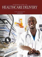 Introduction to Healthcare Delivery