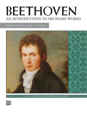 Introduction To His Piano Works - Palmer, Willard A (Composer)