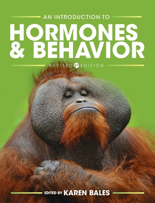 Introduction to Hormones and Behavior - Bales, Karen (Editor)