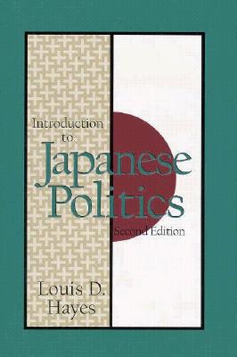 Introduction to Japanese Politics - Hayes, Sandra A
