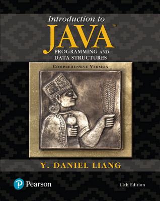 Introduction to Java Programming and Data Structures, Comprehensive Version Plus Mylab Programming with Pearson Etext -- Access Card Package - Liang, Y Daniel