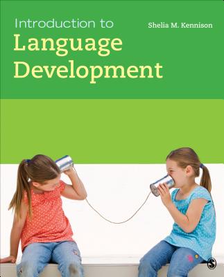 Introduction to Language Development - Kennison, Shelia M