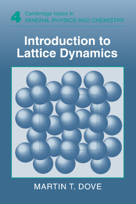 Introduction to Lattice Dynamics - Dove, Martin T.