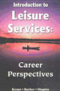Introduction to Leisure Services: Career Perspectives