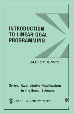 Introduction to Linear Goal Programming - Ignizio, James P