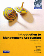 Introduction to Management Accounting: Chapters 1-14: Global Edition - Horngren, Charles T., and Sundem, Gary L., and Stratton, William O.