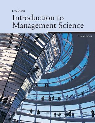 Introduction to Management Science, 3e - Lee, Sang M, and Olson, David L, Professor