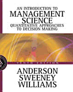 Introduction to Management Science: A Quantitative Approach to Decision Making with CD-ROM