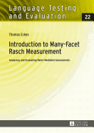 Introduction to Many-Facet Rasch Measurement: Analyzing and Evaluating Rater-Mediated Assessments. 2nd Revised and Updated Edition