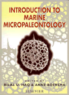 Introduction to Marine Micropaleontology - Elsevier, and Haq, Bilal U