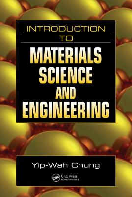 Introduction to Materials Science and Engineering - Chung, Yip-Wah