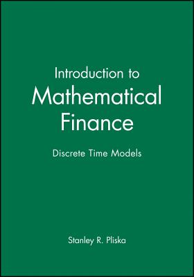 Introduction to Mathematical Finance - Pliska, Stanley R