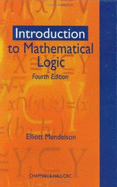 Introduction to Mathematical Logic, Fourth Edition - Mendelson, Elliott