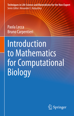 Introduction to Mathematics for Computational Biology - Lecca, Paola, and Carpentieri, Bruno