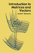 Introduction to Matrices and Vectors