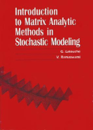 Introduction to Matrix Analytic Methods in Stochastic Modeling