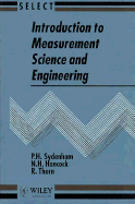 Introduction to Measurement Science and Engineering - Sydenham, P H, and Hancock, N H, and Thorn, Richard