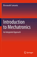 Introduction to Mechatronics: An Integrated Approach