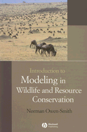 Introduction to Modeling in Wildlife and Resource Conservation