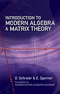 Introduction to Modern Algebra and Matrix Theory
