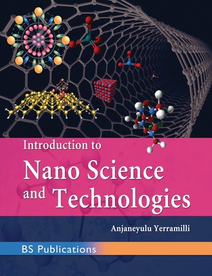 Introduction to Nano Science and Technologies - Yerramilli, Anjaneyulu