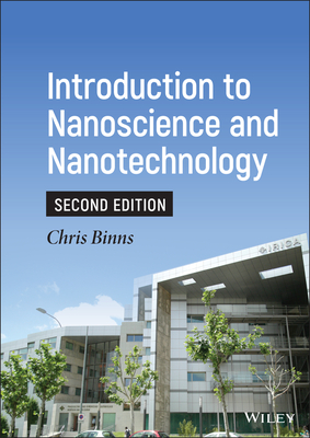 Introduction to Nanoscience and Nanotechnology - Binns, Chris