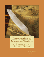 Introduction to Narrative Warfare: A Primer and Study Guide