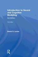 Introduction to Neural and Cognitive Modeling: 3rd Edition