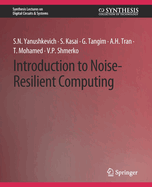 Introduction to Noise-Resilient Computing