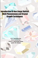Introduction to Non Linear Optical (NLO) Phenomenon and Crystal Growth Techniques