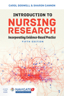 Introduction to Nursing Research: Incorporating Evidence-Based Practice: Incorporating Evidence-Based Practice