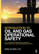 Introduction to Oil and Gas Operational Safety: for the NEBOSH International Technical Certificate in Oil and Gas Operational Safety