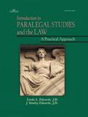 Introduction to Paralegal Studies and the Law: A Practical Approach - Edwards, Linda L, and Edwards, J Stanley