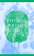 Introduction to Physical Polymer Science
