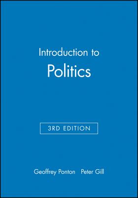 Introduction to Politics - Ponton, Geoffrey, and Gill, Peter