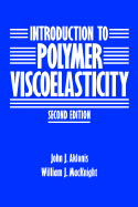 Introduction to Polymer Viscoelasticity - Aklonis, John J, and MacKnight, William J