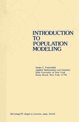 Introduction to Population Modeling - Frauenthal, J C