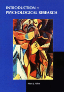 Introduction to Psychological Research - Allen, Mary J