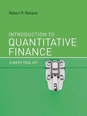 Introduction to Quantitative Finance: A Math Tool Kit - Reitano, Robert R