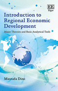 Introduction to Regional Economic Development: Major Theories and Basic Analytical Tools