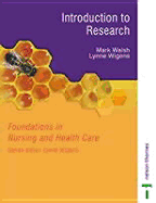 Introduction to Research: Foundations in Nursing and Health Care Series