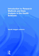 Introduction to Research Methods and Data Analysis in the Health Sciences