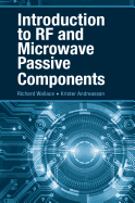 Introduction to RF and Microwave Passive Components
