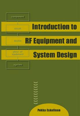 Introduction to RF Equipment and System Design - Eskelinen, Pekka