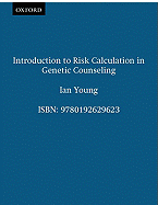 Introduction to Risk Calculation in Genetic Counseling