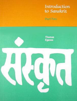 Introduction to Sanskrit: Part 2 - Egenes, Thomas
