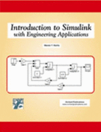 Introduction to Simulink With Engineering Applications - Steven T. Karris